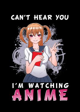 Cant hear you Anime