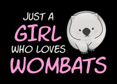 A Girl Who Loves Wombats