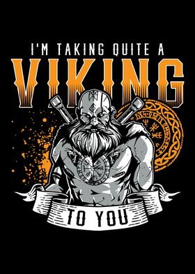 Im taking Viking