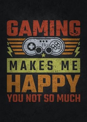 Gaming Makes Me Happy