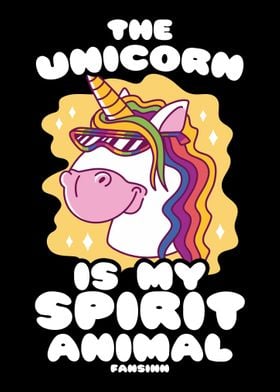 The Unicorn Is My Spirit A