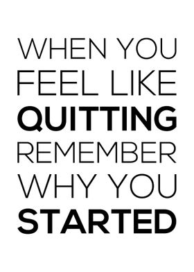 Started vs Quitting