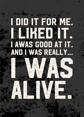 i was alive