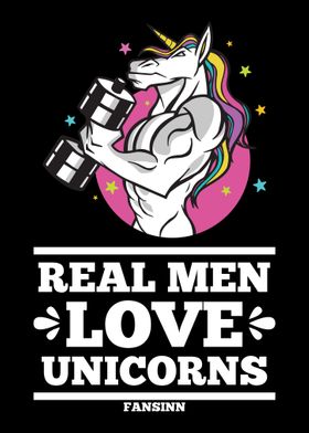 Real Men Love Unicorns