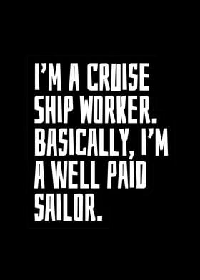 Im a Cruise Ship Worker