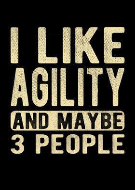 Agility