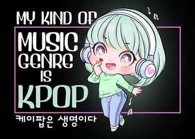 My Kind Of Music Is K Pop