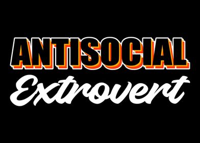 Antisocial Extrovert Frien