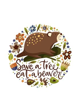 Save a Tree Cat a Beaver