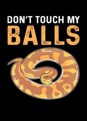 Dont Touch My Balls Royal