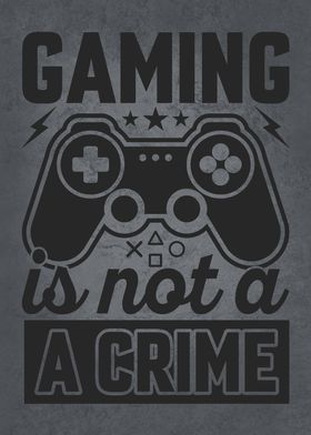 Gaming Is Not A Crime