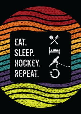 eat sleep hockey repeat