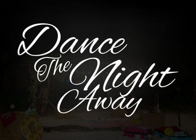 Lettering Dance the Night