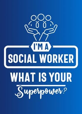 im a Social Worker 