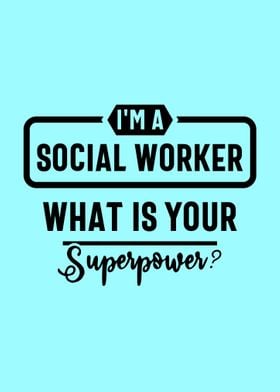 im a Social Worker