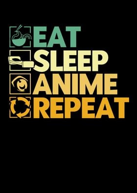 Eat Sleep Anime Repeat