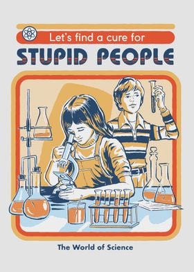 A Cure for Stupid People