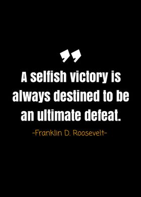 Franklin D Roosevelt quote