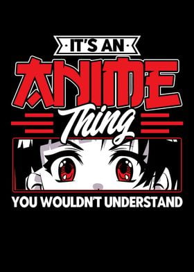 Its An Anime Thing You