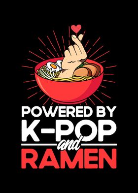 Powered By KPop And Ramen