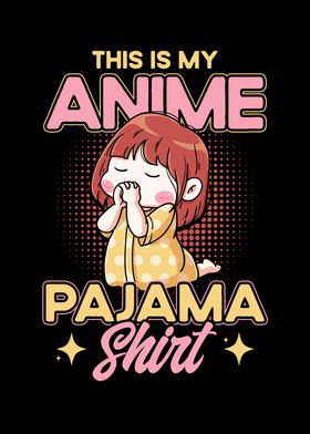 This Is My Anime Pajama