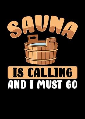 Sauna is calling and I mus