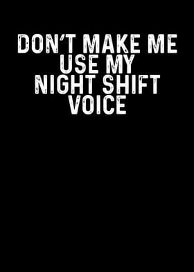 Use my night shift voice