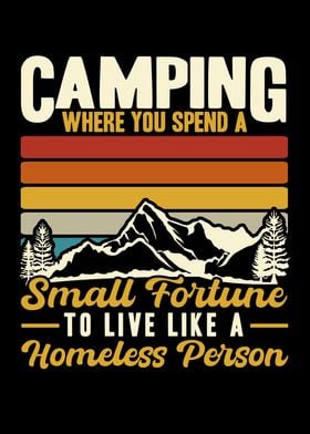 Camping Where You Spend A