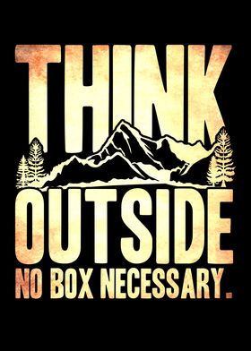 Think Outside No Necessary