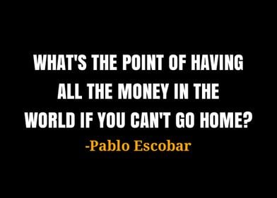 Pablo Escobar quotes 