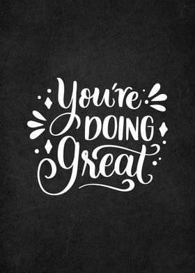 you are doing great