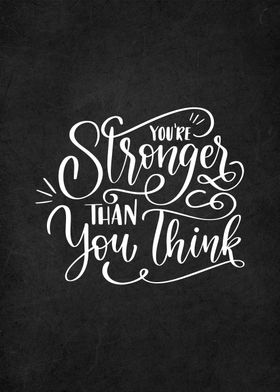 you are stronger 