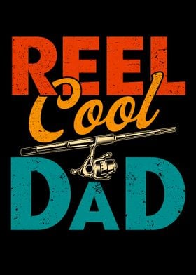 Reel Cool Dad Fishing Dad