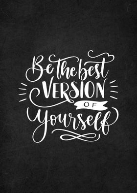 be the best version of you