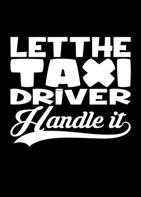 Let The Taxi Driver Taxi