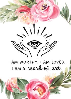 I am worthy and loved