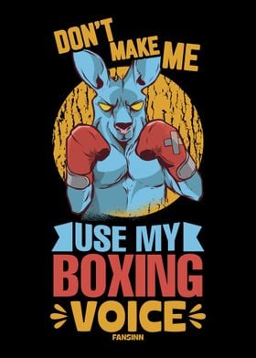 Dont Make Me Use My Boxin