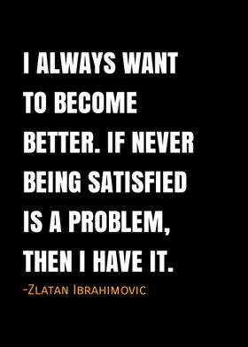 Zlatan Ibrahimovic quotes 