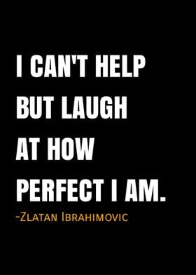 Zlatan Ibrahimovic quotes 