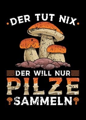 Der Tut Nix Pilze Sammeln