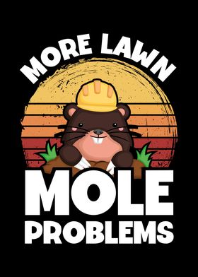 More lawn mole problems