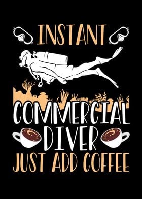 Diver just add coffee