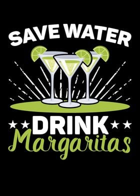 Save Water Drink Margarita