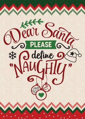 Dear Santa Define Naughty