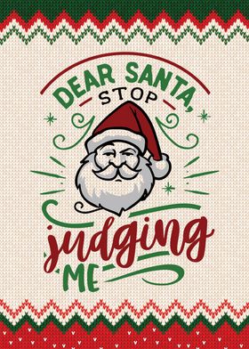 Dear Santa Stop Judging