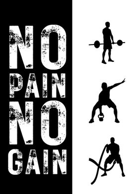 No Pain No Gain