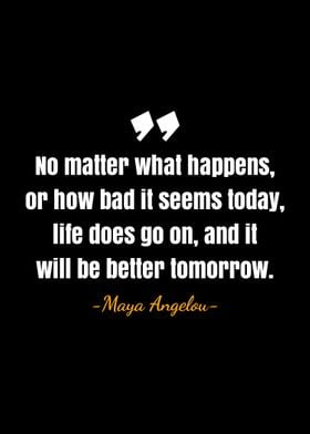 Maya Angelou quotes 