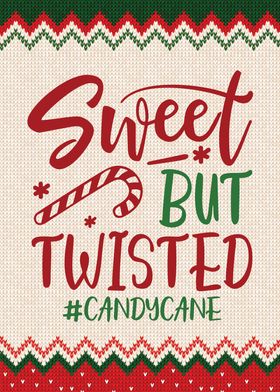 Sweet But Twisted Candy