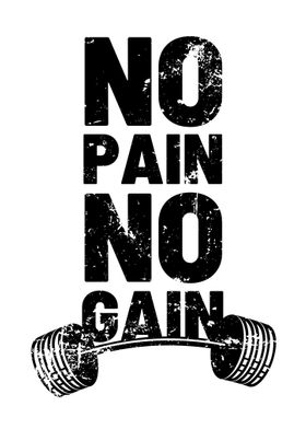 No Pain No Gain