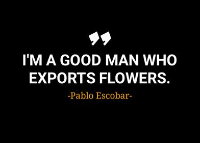 Pablo Escobar quotes 